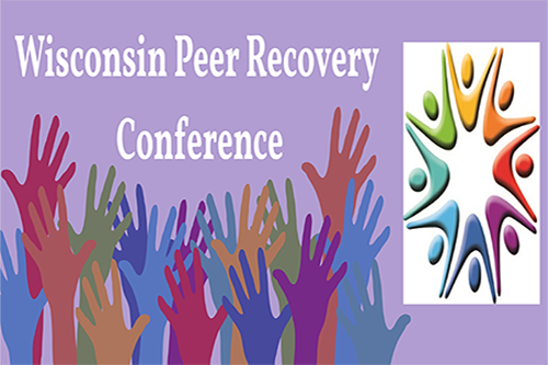 Wisconsin Peer Recovery Conference event flyer